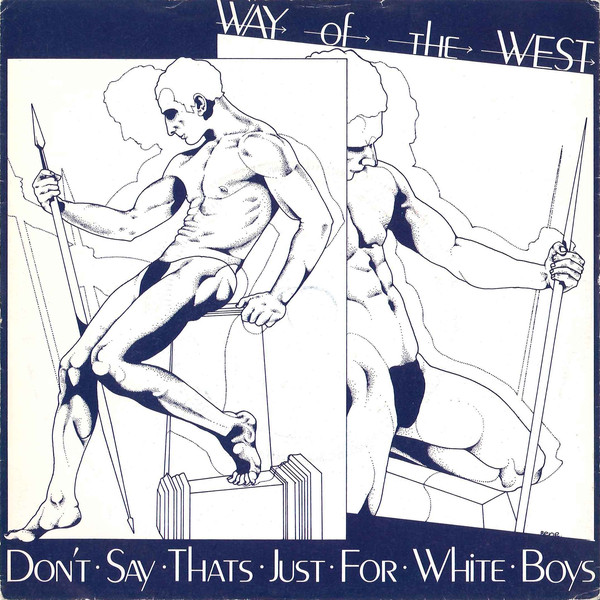Way Of The West - Don't Say That's Just For White Boys - Used Vinyl R image 1