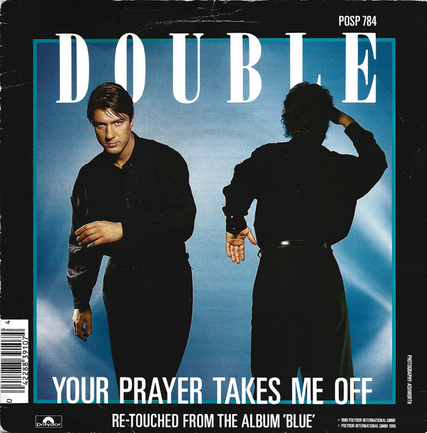 Double - Your Prayer Takes Me Off - Used Vinyl Record 7" image 1