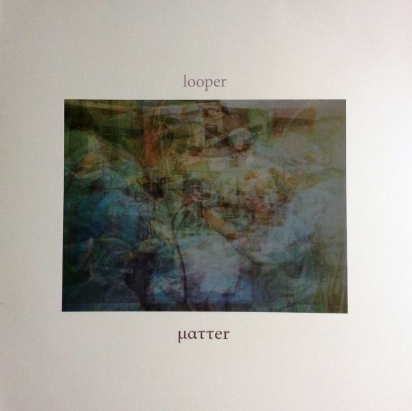 looper - ματτer - Used Vinyl Record image 1