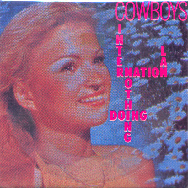 Cowboys Internationa - Nothing Doing - Used Vinyl Record 7" image 1
