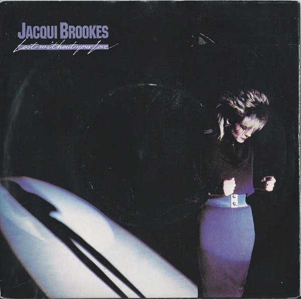 Jacqui Brookes - Lost Without Your Love - Used Vinyl Record 7" image 1