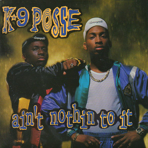 K-9 Posse - Ain't Nothin' To It - Used Vinyl Record 7" image 1