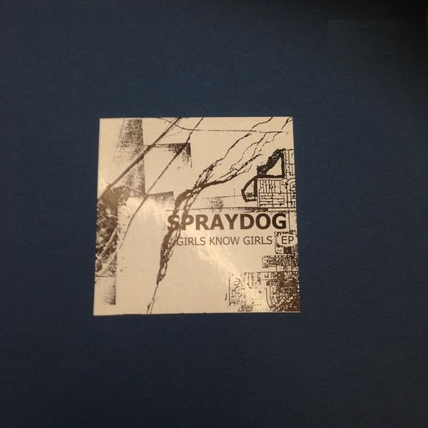 Spraydog - Girls Know Girls - Used Vinyl Record 7" image 1