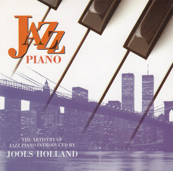 Various - Jazz Piano (The Artistry Of Jazz Piano Introduced By Jools Hol image 1