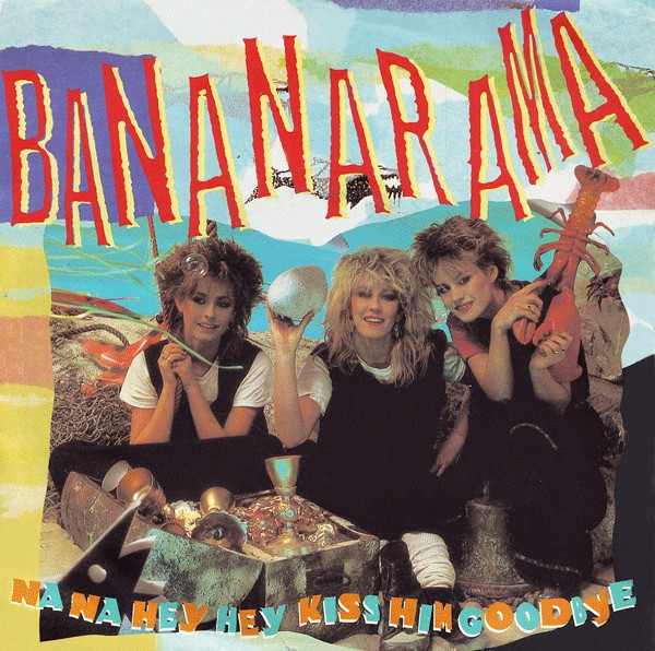 Bananarama - Na Na Hey Hey Kiss Him Goodbye - Used Vinyl Record 7" image 1