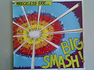 Wreckless Eric - Big Smash - Used Vinyl Record image 1