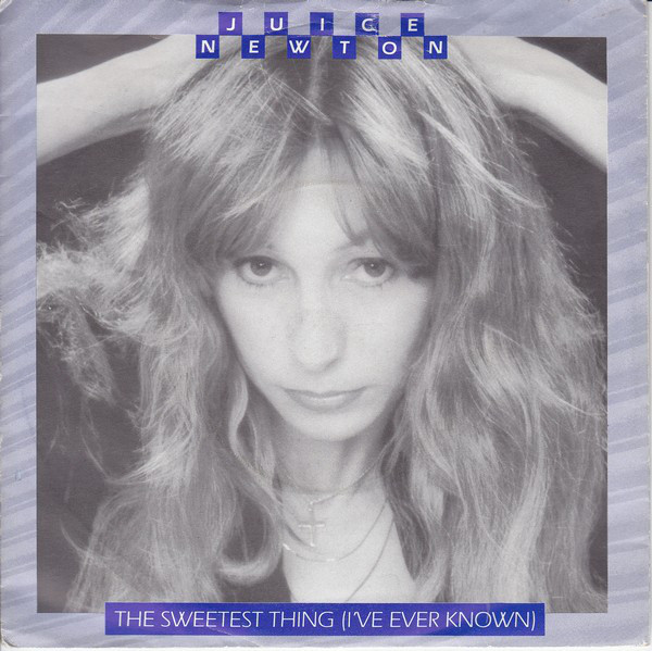Juice Newton - Sweetest Thing (I've Ever Known) - Used Vinyl Record 7 image 1