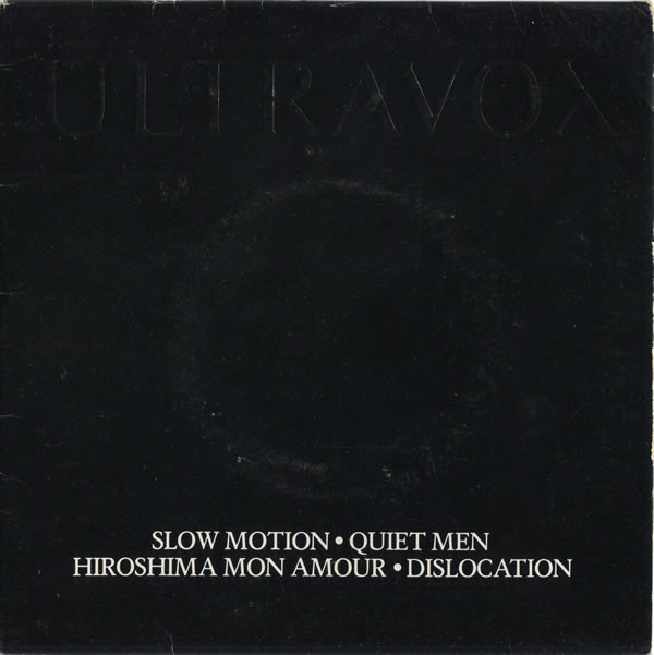 Ultravox - Slow Motion / Quiet Men / Hiroshima Mon Amour / Dislocatio image 1