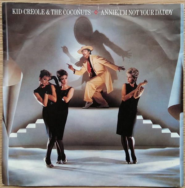 Kid Creole And The C - Annie, I'm Not Your Daddy - Used Vinyl Record image 1