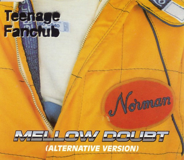 Teenage Fanclub - Mellow Doubt (Alternative Version) - Used CD image 1