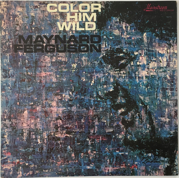 Maynard Ferguson - Color Him Wild - Used Vinyl Record image 1