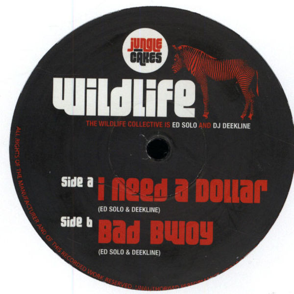 Wildlife - I Need A Dollar / Bad Bwoy - Vinyl Record 12" image 1