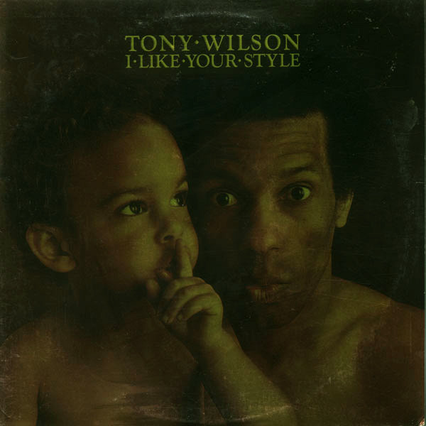 Tony Wilson - I Like Your Style - Used Vinyl Record image 1