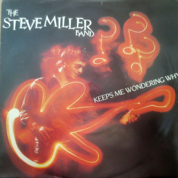 Steve Miller Band - Keeps Me Wondering Why - Used Vinyl Record 7" image 1