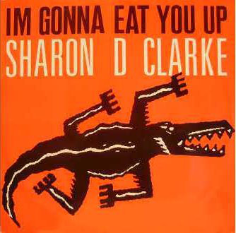 Sharon Dee Clarke - I'm Gonna Eat You Up - Used Vinyl Record 12" image 1