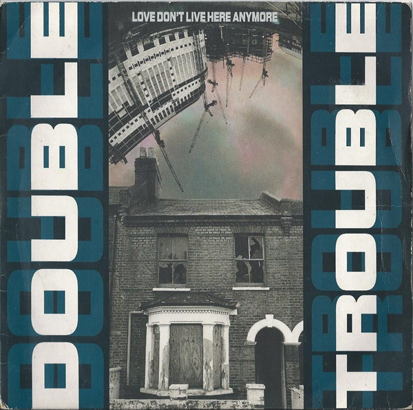 Double Trouble - Love Don't Live Here Anymore - Used Vinyl Record 7" image 1