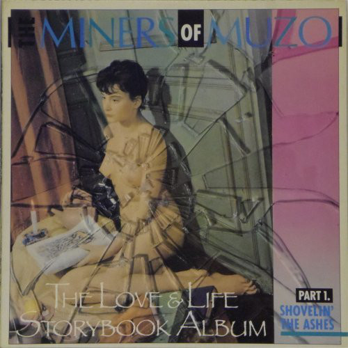 Miners Of Muzo - Love & Life Storybook Album (Part 1, Shovelin' The Ash image 1