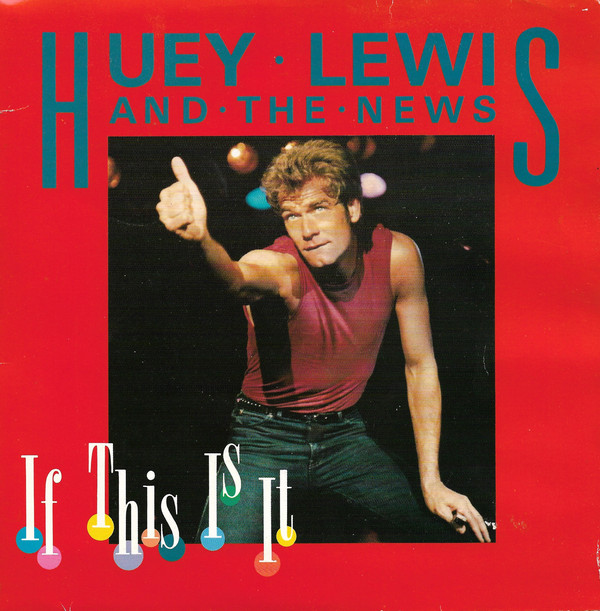 Huey Lewis & The New - If This Is It - Used Vinyl Record 7" image 1