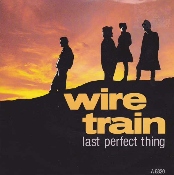 Wire Train - Last Perfect Thing - Used Vinyl Record 7" image 1