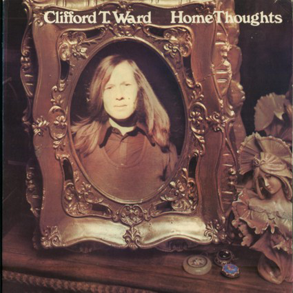 Clifford T. Ward - Home Thoughts - Used Vinyl Record image 1