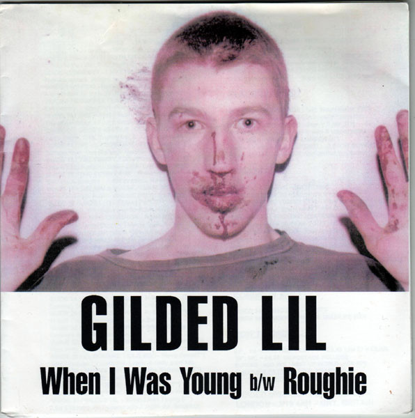 Gilded Lil - When I Was Young / Roughie - Used Vinyl Record 7" image 1