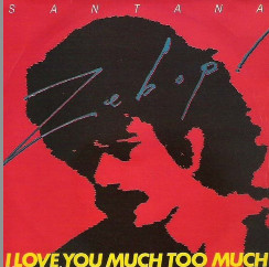 Santana - I Love You Much Too Much - Used Vinyl Record 7" image 1