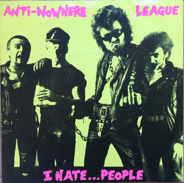Anti-Nowhere League - I Hate...People - Used Vinyl Record 7" image 1