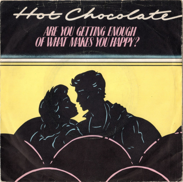 Hot Chocolate - Are You Getting Enough Of What Makes You Happy? - Used V image 1