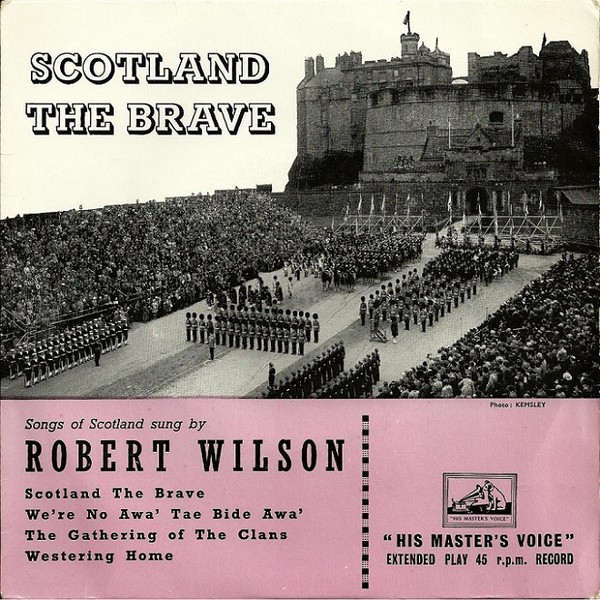 Robert Wilson - Scotland The Brave - Used Vinyl Record 7" image 1