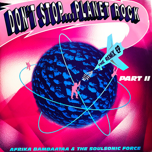 Afrika Bambaataa & S - Don't Stop... Planet Rock (The Remix EP - Part image 1