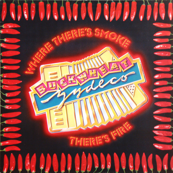 Buckwheat Zydeco - Where There's Smoke There's Fire - Used Vinyl Reco image 1
