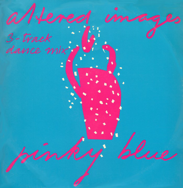 Altered Images - Pinky Blue (3-Track Dance Mix) - Used Vinyl Record 12" image 1
