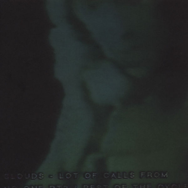 Clouds - Lot Of Calls From No One PT2 / Rest Of The Cycle - Vinyl Rec image 1