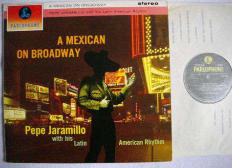 Pepe Jaramillo - A Mexican On Broadway - Used Vinyl Record image 1