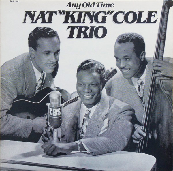 Nat King Cole Trio - Any Old Time - Used Vinyl Record image 1