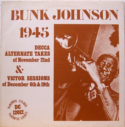 Bunk Johnson And His - Bunk Johnson In New York 1945 - Used Vinyl Rec image 1