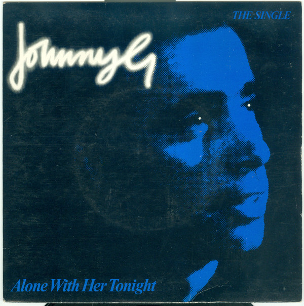 Johnny G - Alone With Her Tonight - Used Vinyl Record 7" image 1