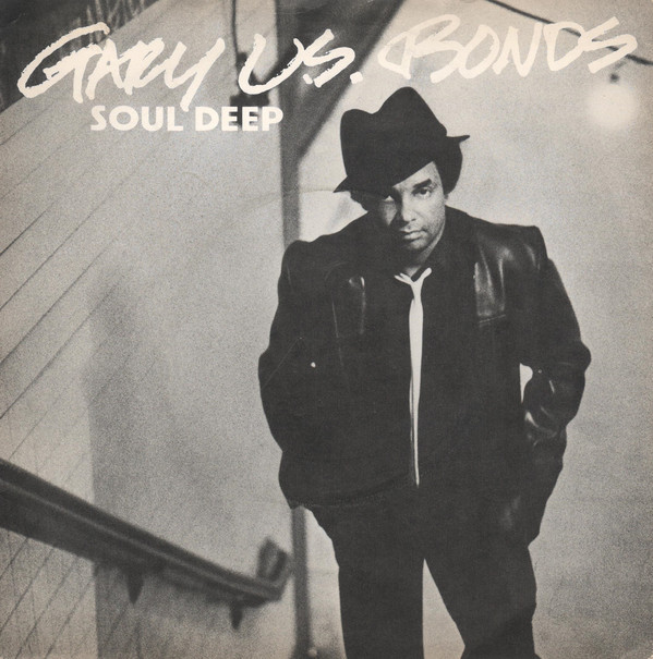 Gary U.S. Bonds - Soul Deep - Used Vinyl Record 7" image 1