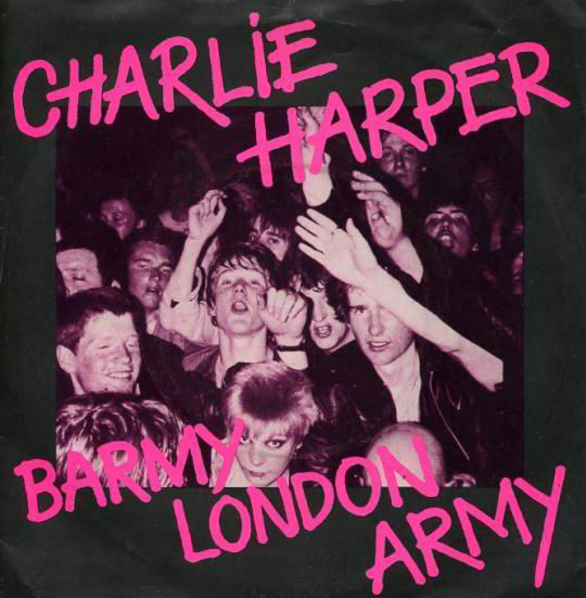 Charlie Harper - Barmy London Army - Used Vinyl Record 7" image 1