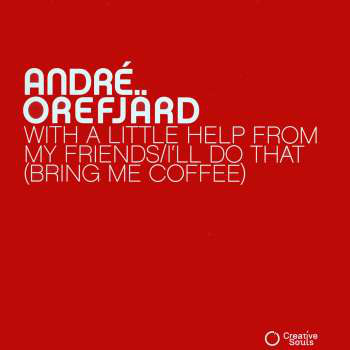 Andre Orefjard - With A Little Help From My Friends/I'll Do That ( Bring image 1