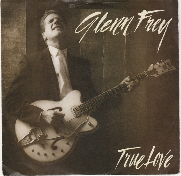 Glenn Frey - True Love - Used Vinyl Record 7" image 1