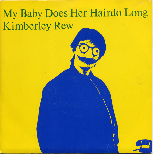 Kimberley Rew - My Baby Does Her Hairdo Long - Used Vinyl Record 7" image 1