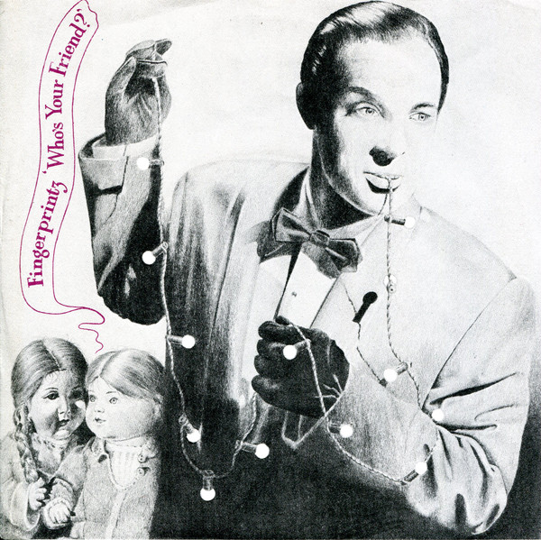 Fingerprintz - Who's Your Friend? - Used Vinyl Record 7" image 1