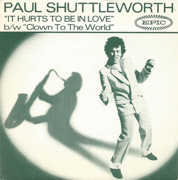 Paul Shuttleworth - It Hurts To Be In Love - Used Vinyl Record image 1
