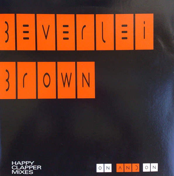 Beverlei Brown - On And On (Happy Clapper Mixes) - Used Vinyl image 1