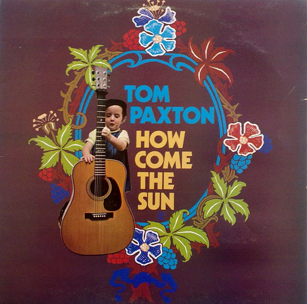 Tom Paxton - How Come The Sun - Used Vinyl Record image 1
