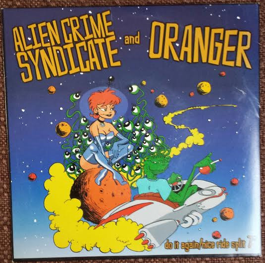 Alien Crime Syndicat - Do It Again  / Nice Ride - Used Vinyl Record 7" image 1
