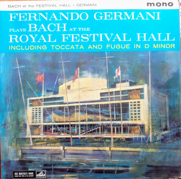 Fernando Germani - At The Royal Festival Hall Including Toccata And Fug image 1