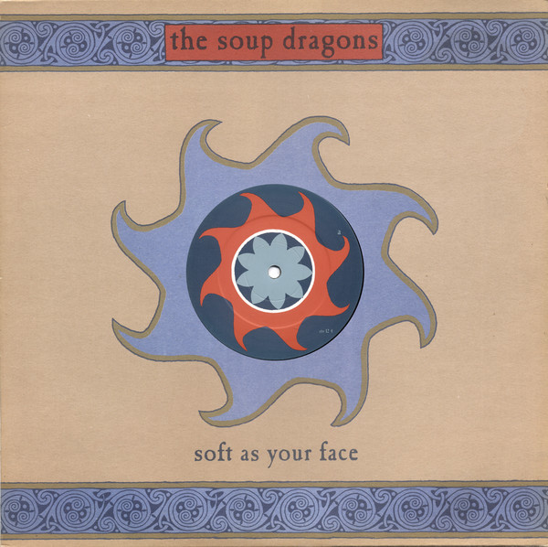 Soup Dragons - Soft As Your Face - Used Vinyl Record 12" image 1