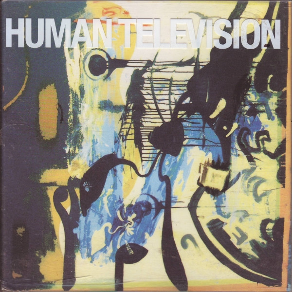 Human Television - Look At Who You're Talking To - Used CD image 1